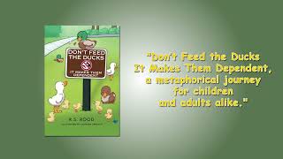 DONT FEED THE DUCKS by  Robert Stephen Rood
