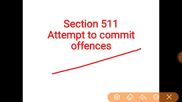 Section 511 | IPC | attempt to commit offences