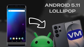 [VM] How To Install Android 5.1.1 On Any Devices