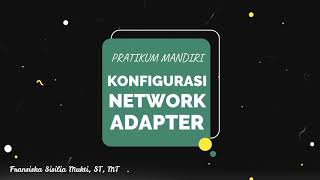 Belajar Server - #1 Konfigurasi Network Adapter pada VirtualBox Belajar Server - #1 Konfigurasi Network Adapter pada VirtualBox