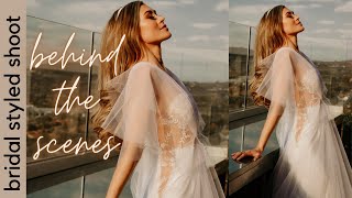 Behind the Scenes - BRIDAL STYLED SHOOT with Ilzé Saunders