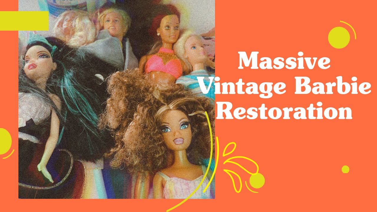 Massive Vintage Barbie Restoration