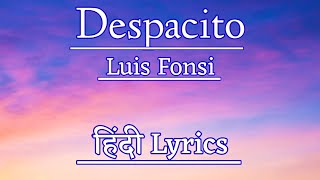 Luis Fonsi - Despacito song in Hindi Lyrics || Despacito Lyrics in Hindi || Hindi Lyrics
