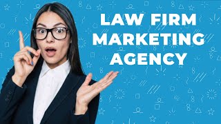 10 Questions to Ask Before Hiring a Law Firm Marketing Agency Guide