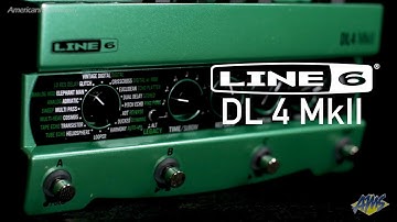 Line 6 DL4 MkII - AmericanMusical.com