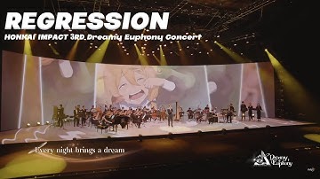 "YUSUF - REGRESSION" HONKAI IMPACT 3rd CONCERT: DREAMY EUPHONY