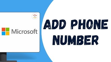 How to Add Phone Number to Microsoft Account