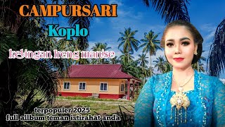 CAMPURSARI KOPLO SUPER BASS - KELINGAN IRENG MANISE - Gending Jawa klasik full allbum