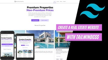 How To Create A Professional & Beautiful Real Estate Website With Tailwind CSS