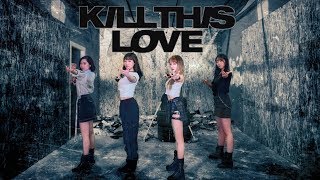 BLACKPINK - 'Kill This Love' DANCE COVER by Flying Dance Studios