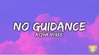 Lyrics - No Guidance By Ayzha Nyree Subscribe For More Videos