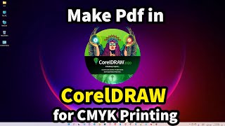 How to Make Pdf in CorelDRAW for CMYK Printing