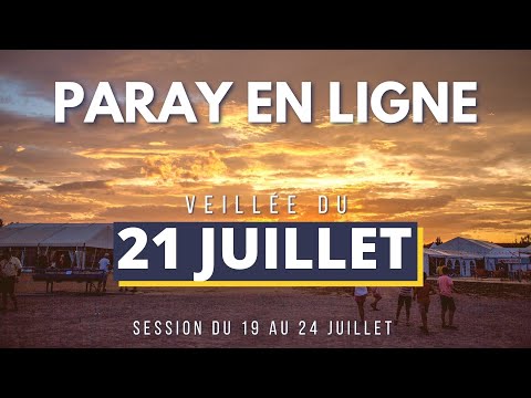 Veillée du 21 Juillet - Sessions Paray 2022