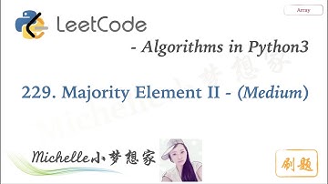 LeetCode in Python 229. Majority Element II - Michelle小梦想家