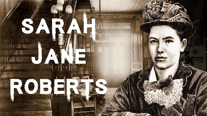 The Horrifying & Tragic Case of Sarah Jane Roberts