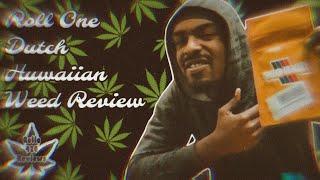 Rello420reviews : Harvest / Roll One Dutch Hawaiian Weed Review