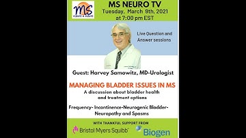 MS NeuroTV 2021 - Managing Bladder Issues in MS (Multiple Sclerosis)