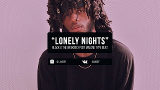 [FREE] 6lack x The Weeknd x Post Malone Type Beat - "Lonely Nights"