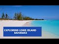 Exploring Long Island Bahamas part 1