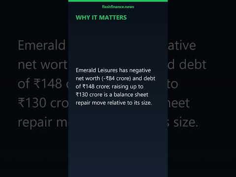 Emerald Leisures: Setujui Rights Issue hingga ₹130 Crore #shorts