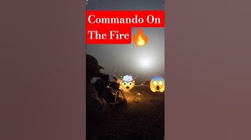 Commando On The Fire🔥🤯😱#army #edit #ytshorts #shorts #new#trending #shortvideo #yt #viral#shortvideo