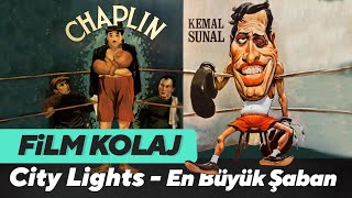 Film Kolaj En Büyük Şaban - City Lights