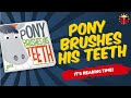 Pony Brushes His Teeth 🦷 | Kids Reading Story