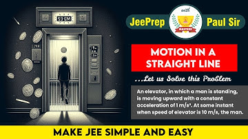 An elevator, in which a man is standing, moving upward with a constant.. | Jee Physics | MHT CET