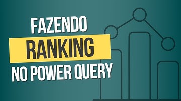 Fazendo ranking no Power Query | Leonardo Santoro