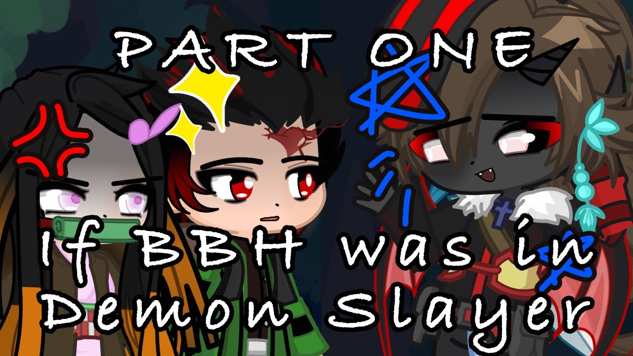 If BadBoyHalo was in Demon Slayer || Part 1/4 || Gacha Club