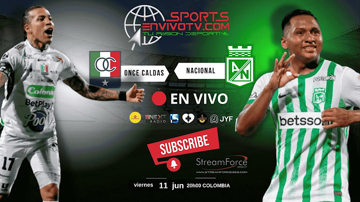 🔴 Once Caldas vs Nacional EN VIVO | Narración y Análisis – Liga Colombiana 2025