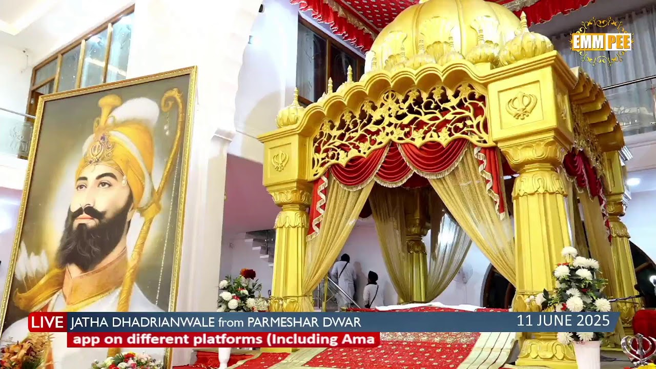 Jatha Dhadrianwale Live from Parmeshar Dwar | 11 June 2025 | Emm Pee
