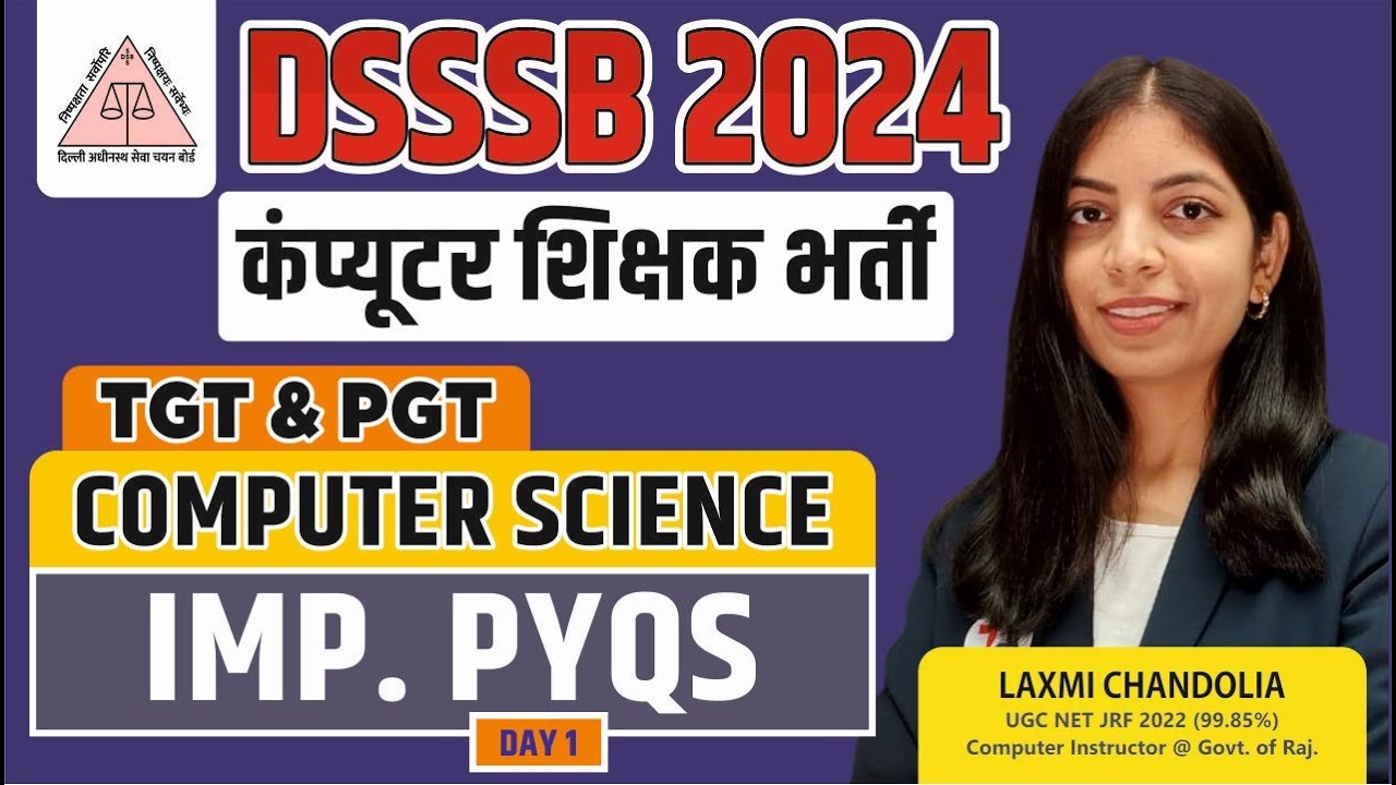 DSSSB 2024 TGT & PGT Vacancy | DSSSB 2024 COMPUTER SCIENCE | IMPORTANT PYQS | DAY 1