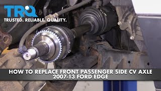 How to Replace Front Passenger Side CV Axle 07-14 Ford Edge