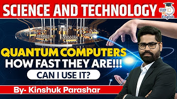 Science and Technology Lecture Series | Quantum Computers | Biology | StudyIQ IAS English