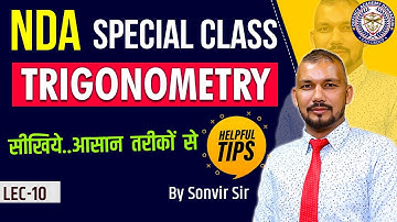 LEC-10I IMPORTANT CONCEPT OF TRIGONOMETRY | MATHEMATICS TRICKS | NDA Exam Preparation| BY SONVIR SIR