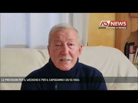 LE PREVISIONI PER IL WEEKEND E PER IL CAPODANNO | 28/12/2024