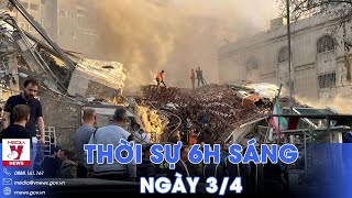 Thời sự 6h sáng 3\/4. Quốc tế lên án vụ tấn công Lãnh sự quán Iran tại Syria - VNews