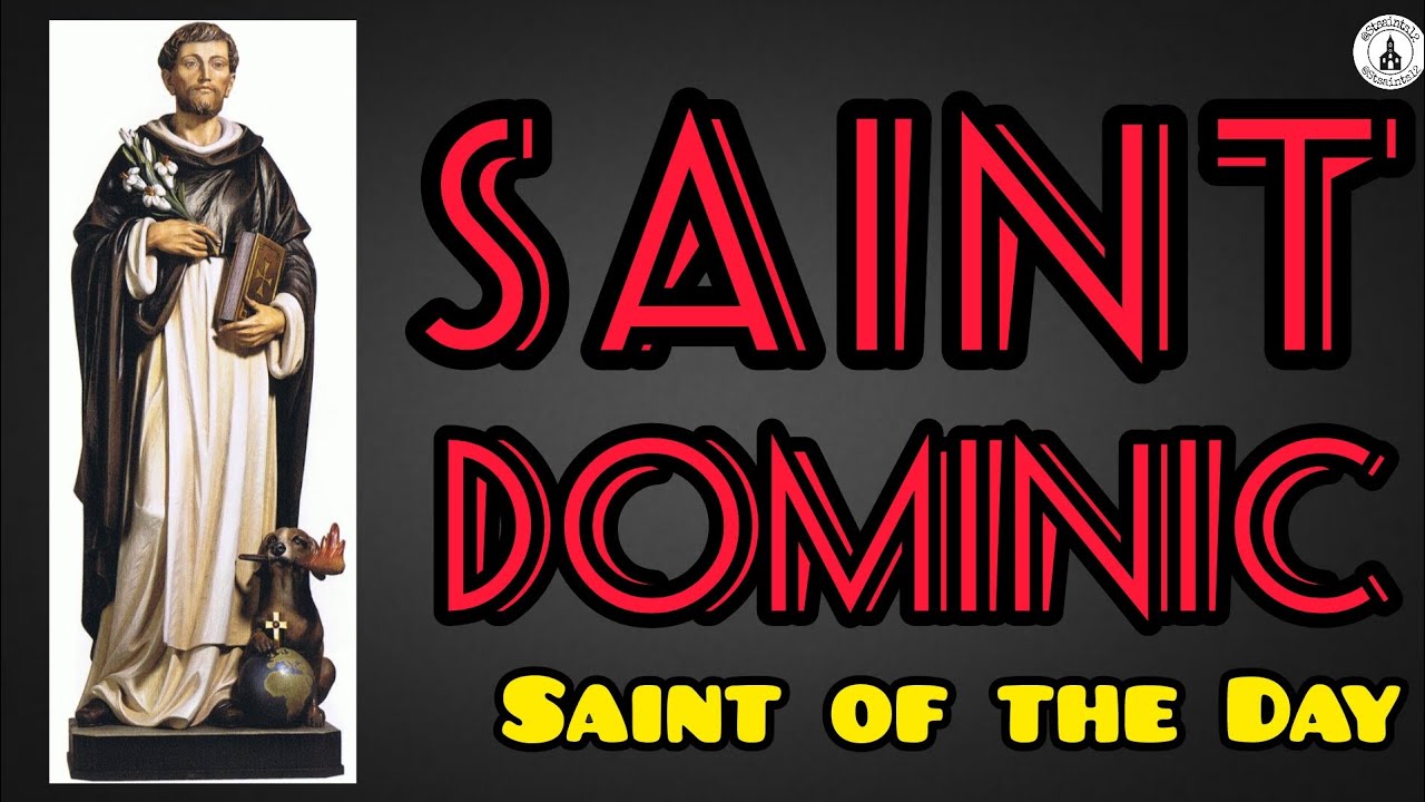 Life of Saint Dominic | Patron Saint of Astronomers and Natural ...