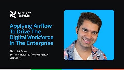Applying Airflow to drive the digital workforce in the Enterprise - Airflow Summit 2025