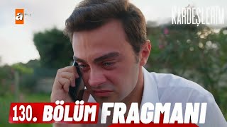 Kardeşlerim 130. Bölüm Fragmanı |  Elması bulamadım😓