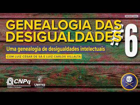 Genealogy of Inequalities #6 A Genealogy of Intellectual Inequalities, with Luíz César de Sá