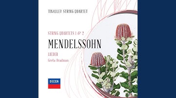 Mendelssohn: String Quartet No. 1 In E Flat, Op. 12, MWV R 25 - II. Canzonetta, Allegretto -...