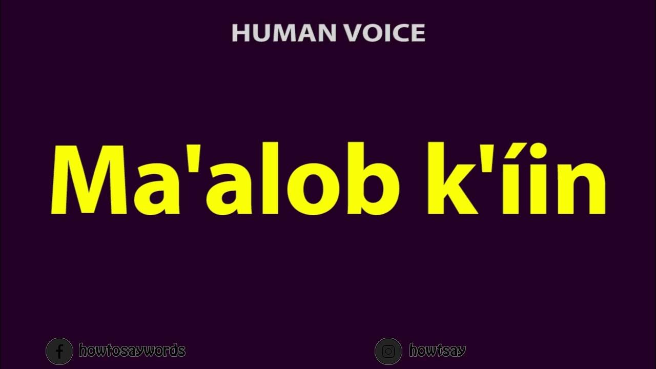 how-to-pronounce-ma-alob-k-iin-youtube