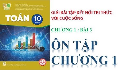 Giải bài tập toán 10 đại tập 1 bài 3 năm 2024