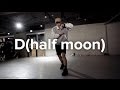 D (half moon) - Dean ft. Gaeko / Junsun Yoo Choreography