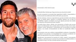 Comunicado Oficial De La Familia Messi Sobre El Estado De Salud De Jorge, Padre De Lionel