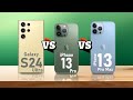 Samsung Galaxy S24 Ultra VS iPhone 13 Pro VS iPhone 13 Pro Max