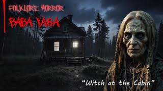 Witch at the Cabin | Folklore Horror Tales | NoSleep | CreepyPasta | Reddit Short Horror Story