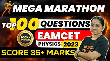 Mega Marathon - Top 100 Questions EAMCET 2024 Physics | EAMCET 2024/25 | TS & AP | Ramadevi Ma